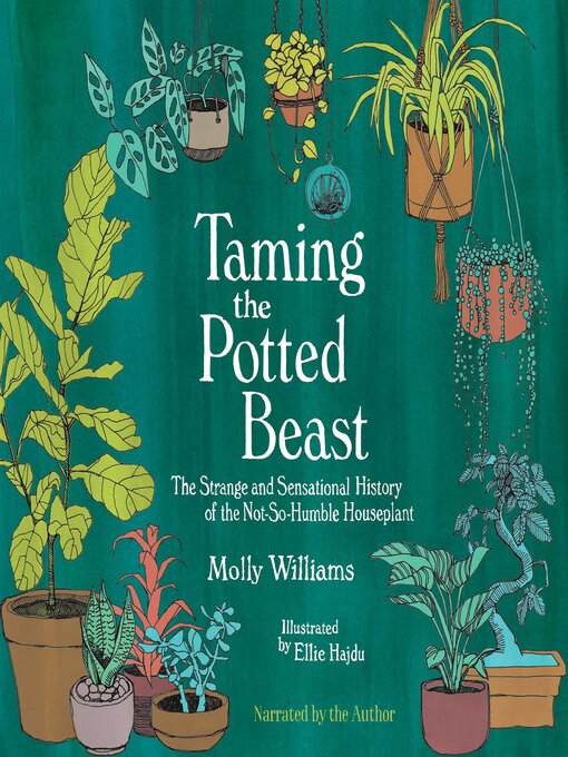 Title details for Taming the Potted Beast by Molly Williams - Available